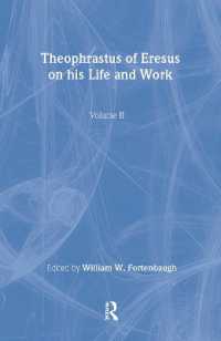 Theophrastus of Eresus : On His Life and Work (Rutgers University Studies in Classical Humanities)