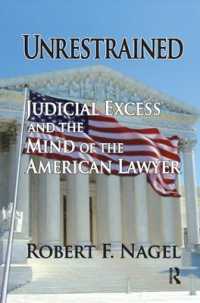 Unrestrained : Judicial Excess and the Mind of the American Lawyer