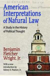 American Interpretations of Natural Law : A Study in the History of Political Thought (Library of Liberal Thought)