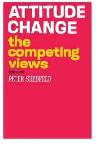 Attitude Change : The Competing Views