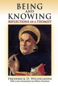 Being and Knowing : Reflections of a Thomist (Library of Conservative Thought)
