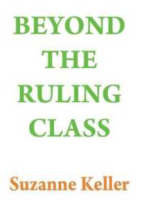 Beyond the Ruling Class : Strategic Elites in Modern Society