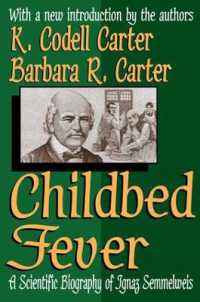 Childbed Fever : A Scientific Biography of Ignaz Semmelweis