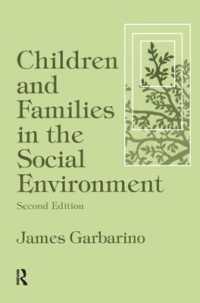 Children and Families in the Social Environment : Modern Applications of Social Work （2ND）