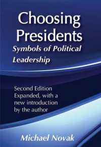 Choosing Presidents : Symbols of Political Leadership （2ND）