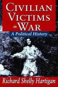Civilian Victims in War : A Political History