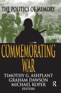 Commemorating War : The Politics of Memory