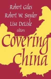 Covering China (Transaction Media Studies Series)
