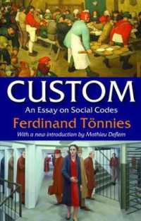 Custom : An Essay on Social Codes (Law and Society)