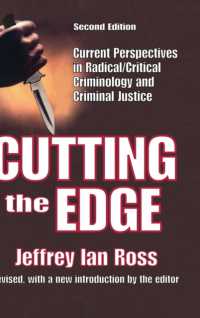 Cutting the Edge : Current Perspectives in Radical/Critical Criminology and Criminal Justice （2ND）