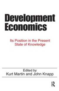 Development Economics : Its Position in the Present State of Knowledge
