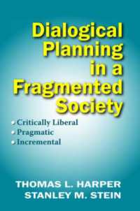 Dialogical Planning in a Fragmented Society : Critically Liberal, Pragmatic, Incremental