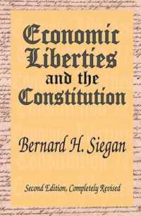 Economic Liberties and the Constitution （2ND）