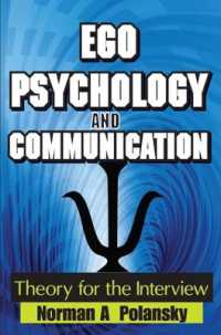 Ego Psychology and Communication : Theory for the Interview