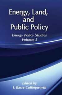 Energy, Land and Public Policy (Energy and Environmental Policy Series)