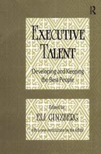 Executive Talent : Developing and Keeping the Best People （2ND）