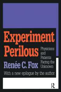 Experiment Perilous : Physicians and Patients Facing the Unknown
