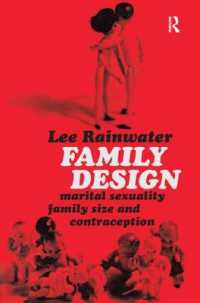 Family Design : Marital Sexuality, Family Size, and Contraception