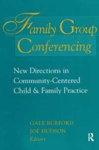 Family Group Conferencing : New Directions in Community-Centered Child and Family Practice