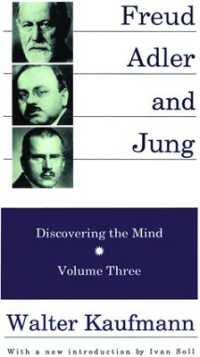 Freud, Alder, and Jung : Discovering the Mind (Discovering the Mind Series)