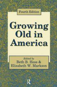 Growing Old in America : New Perspectives on Old Age （4TH）