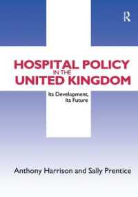 Hospital Policy in the United Kingdom : Its Development, Its Future