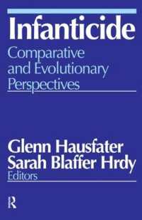 Infanticide : Comparative and Evolutionary Perspectives