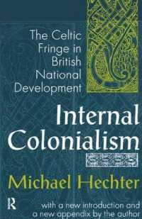 Internal Colonialism : The Celtic Fringe in British National Development （2ND）