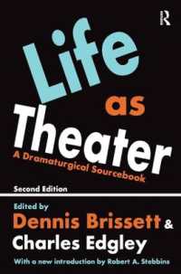 Life as Theater : A Dramaturgical Sourcebook （2ND）