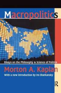 Macropolitics : Essays on the Philosophy and Science of Politics