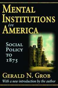 Mental Institutions in America : Social Policy to 1875