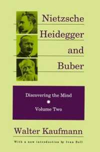 Nietzsche, Heidegger, and Buber (Discovering the Mind Series)