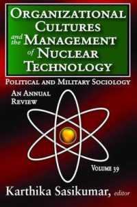 Organizational Cultures and the Management of Nuclear Technology : Political and Military Sociology (Political and Military Sociology Series)