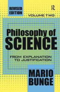 Philosophy of Science : Volume 2, from Explanation to Justification