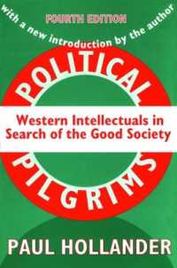 Political Pilgrims : Western Intellectuals in Search of the Good Society （4TH）