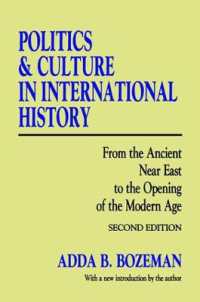Politics and Culture in International History : From the Ancient Near East to the Opening of the Modern Age （2ND）