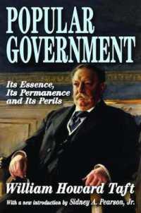 Popular Government : Its Essence, Its Permanence and Its Perils