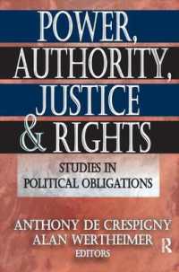 Power, Authority, Justice, and Rights : Studies in Political Obligations