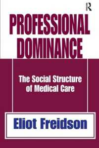 Professional Dominance : The Social Structure of Medical Care