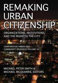 Remaking Urban Citizenship : Organizations, Institutions, and the Right to the City (Comparative Urban and Community Research)