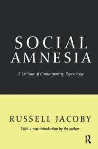 Social Amnesia : A Critique of Contemporary Psychology
