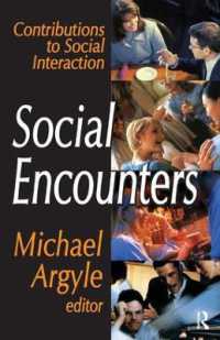 Social Encounters : Contributions to Social Interaction