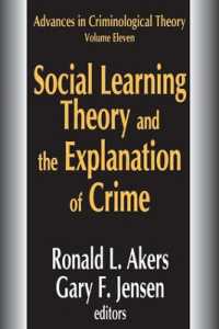 Social Learning Theory and the Explanation of Crime (Advances in Criminological Theory)