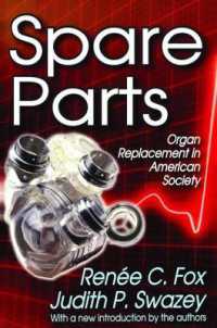 Spare Parts : Organ Replacement in American Society