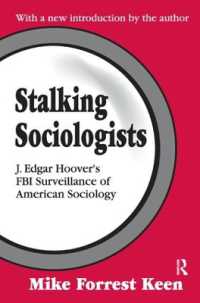 Stalking Sociologists : J. Edgar Hoover's FBI Surveillance of American Sociology