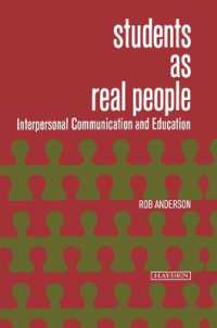 Students as Real People : Interpersonal Communication and Education