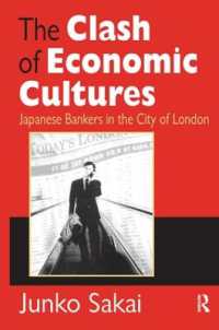 The Clash of Economic Cultures : Japanese Bankers in the City of London