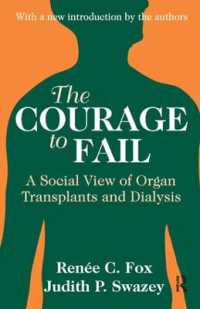 The Courage to Fail : A Social View of Organ Transplants and Dialysis