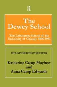 The Dewey School : The Laboratory School of the University of Chicago 1896-1903
