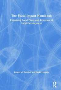 The Fiscal Impact Handbook : Estimating Local Costs and Revenues of Land Development